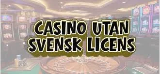 Online Casino Utan Svensk Licens Frihet och Läsning